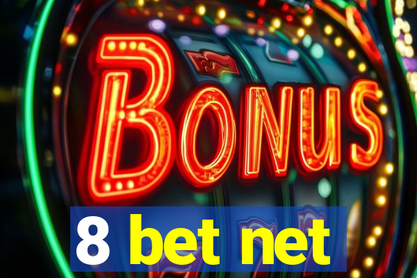 8 bet net